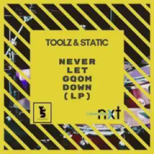 Toolz n Static - Unlimited Distortion